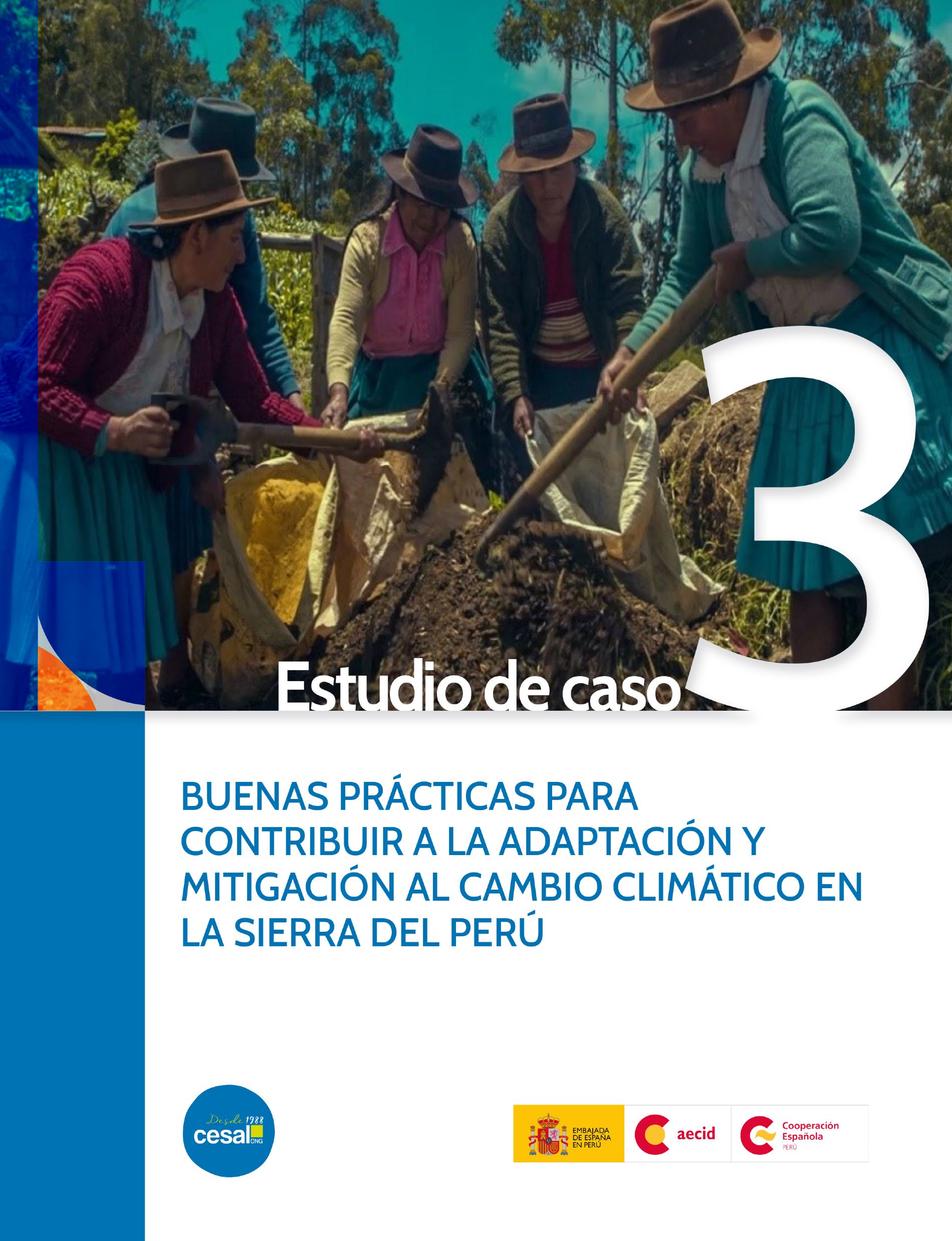 Buenas pr�cticas para contribuir a la adaptaci�n y mitigaci�n del cambio clim�tico en la sierra de Per�